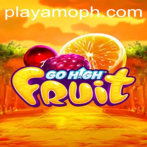 Exploring the Exciting World of GoHighFruit: A New Game on PlayAmo